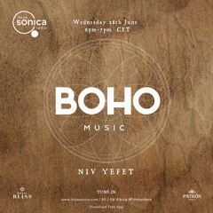 BOHO Music Show live on Ibiza Sonica hosted by Camilo Franco invites Niv Yefet - 21.06.23