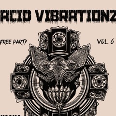 Fr3nki b2b Psionic Brotha @ AcidVibrationz FREE PARTY Vol.6 w/Khenda [LoKoMoTaZ]