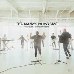 He Always Provides (feat. Chandler Moore)