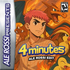 4 Minutes (Ale Rossi Edit)