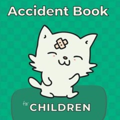 $( Accident Book For Children, Accident Reporting Book for Organisations Working with Kids - Sc