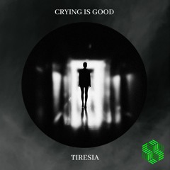 Tiresia - Crying Is Good [The Acid Mind Recordings]