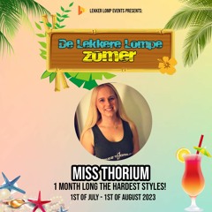 De Lekkere Lompe Zomer Day 1 - Miss Thorium