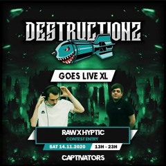 RAW X HYPTIC - DESTRUCTIONZ XL EDITION MIX