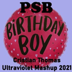 PET SHOP BOYS - BIRTHDAY BOY (CRISTIAN THOMAS ULTRAVIOLET MASHUP 2021)