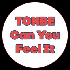 Tonbe - Can You Feel It (Original Mix)