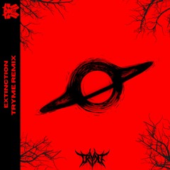 Graphyt - Extinction [TryMe Remix]