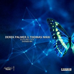 Derek Palmer & Thomas Nikki - Future City [Preview]