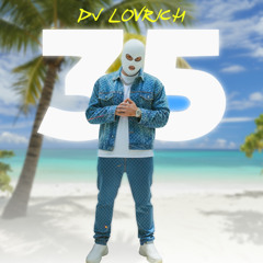 35° x FE!N - DJ Lovrich Edit