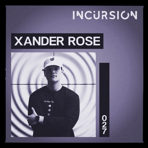 Incursion Vol. 27 - Xander Rose