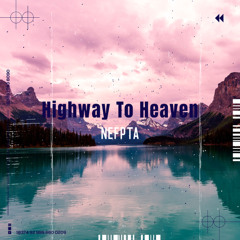 Highway To Heaven - Nefpta