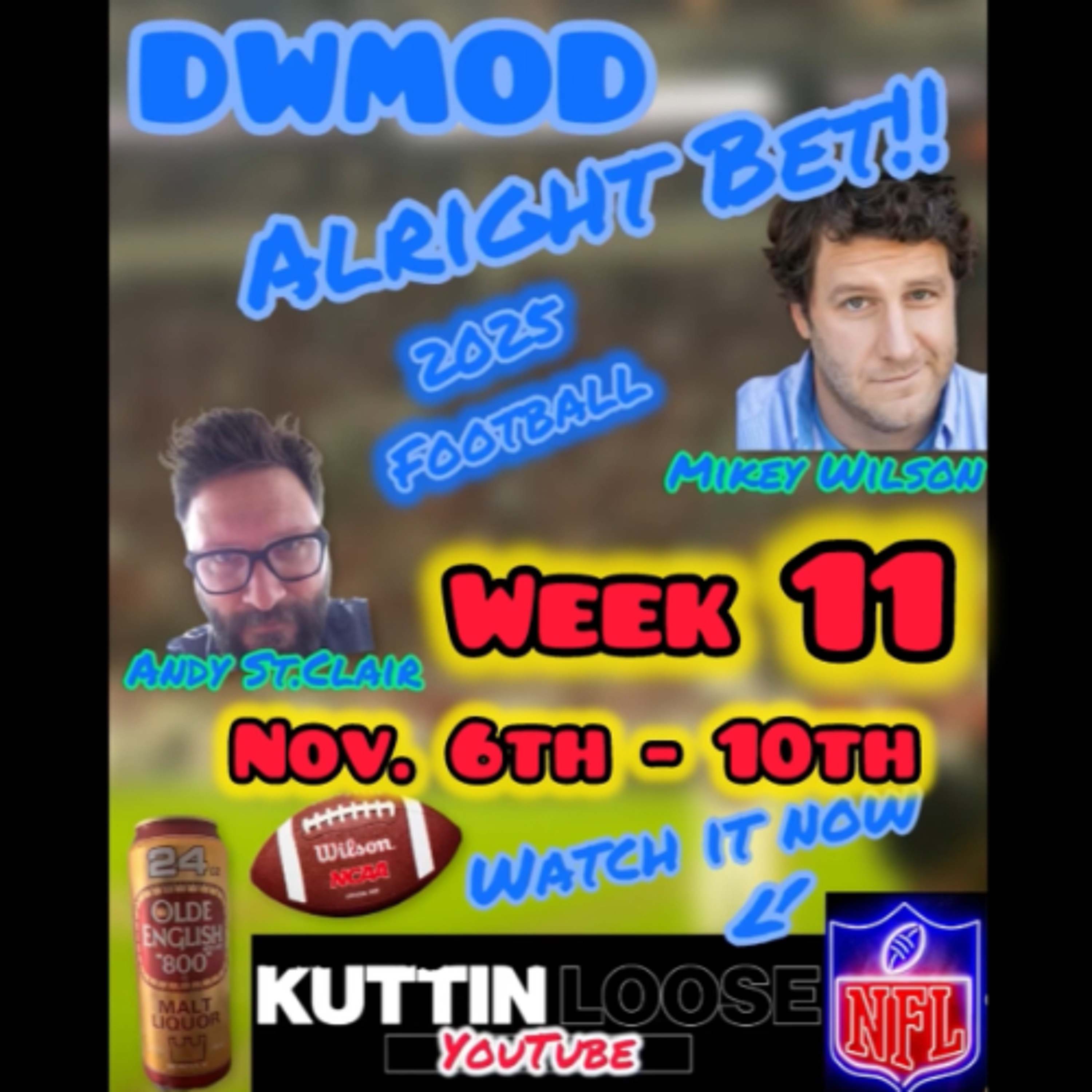 DWMOD -Aright Bet! football _25 weeek 11 Nov_ 6th-10th