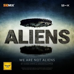 WE ARE NOT ALIENS - DIANA EMMS & SANDER KLEPPER