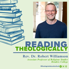Reading Theologically with Robert Williamson
