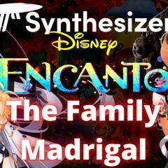The Family Madrigal | Encanto Synth V Cover