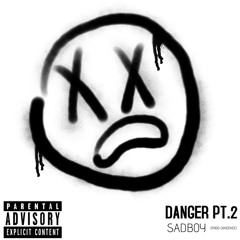 DANGER Pt. 2 (prod. CADENCE)