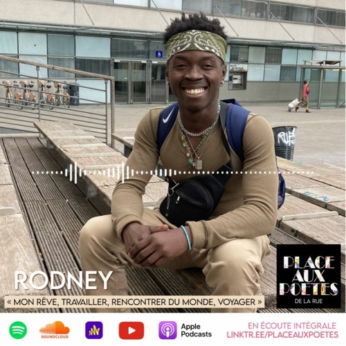 Rodney #1 - "Mon rêve, travailler, rencontrer du monde, voyager."