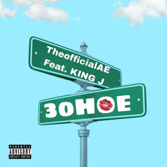 30HOE (feat. King J)