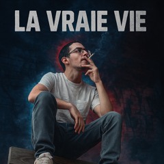 La vraie vie