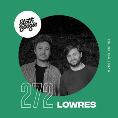SlothBoogie Guestmix #272 - Lowres