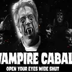 Show sample for 11/17/25: VAMPIRE CABAL - OPEN YOUR EYES WIDE SHUT