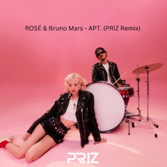 ROSÉ (로제) & Bruno Mars - APT.  (PRIZ Remix)
