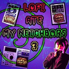 Lofi Ate My Neighbors #3