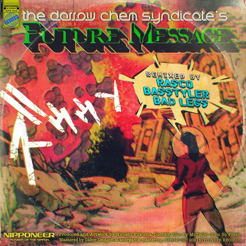 THE DARROW CHEM SYNDICATE - Future Message (Basstyler & Bad Legs Remix)