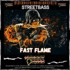 Streetbass-Fast Flame (Original Mix)