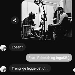 "Treng kje' legge det ut"  feat. Rebstah og IngaKB