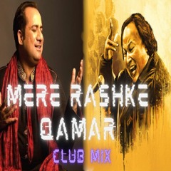 Mere Rashke Qamar Dj Jay Beatz Club Mix - Nusrat Fateh Ali Khan &Rahat Fateh Ali Khan