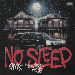 No Sleep (feat. Yungeen Ace)