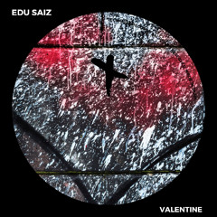 Edu Saiz - Valentine (Original Mix)_TEC300
