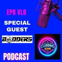 SPECIAL GUESTS  DJ BODDERS