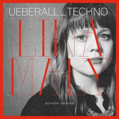 Lina Maly - Schön genug (Ueberall_Techno Bootleg)