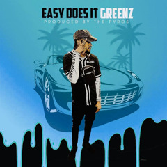 Greenz Official - Easy Does It