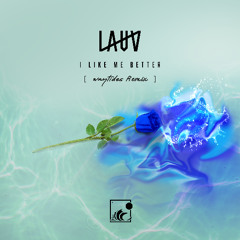 Lauv - I Like Me Better (waytides Remix)