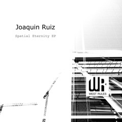 WR011 - Joaquin Ruiz - Spatial Eternity EP - PREVIEWS
