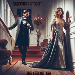 Seducing Zeitgeist