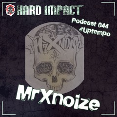 Uptempo Mix | by MrXnoize | November 2021 | Hard Impact