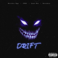 Drift (Remake Version) - Metroboi Uggy, CURRY, Quasi Med, Watermoon