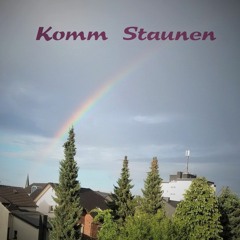 Komm staunen