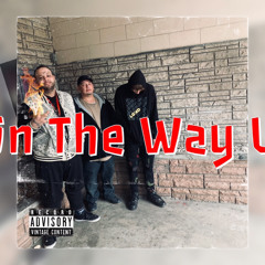 On The Way up (feat chris covey)