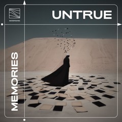 Untrue - Memories [PREMIERE]