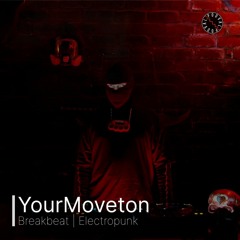 YourMoveton | Electropunk | Breakbeat | Podval