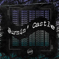 Gunball - Burnin' Castle (Original Mix) [FREE DOWNLOAD]