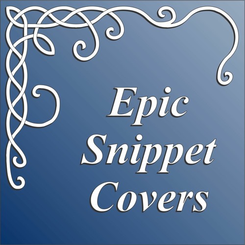 Epic Snippet Covers