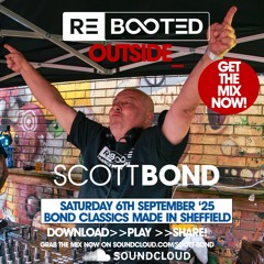 SCOTT BOND - REBOOTED OUTSIDE - 6 SEPTEMBER 2025 [DOWNLOAD > PLAY > SHARE!!!]