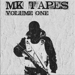 MK TAPES VOL. 1