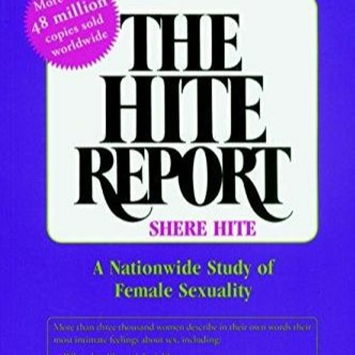 THE HITE REPORT ANATIONWIDE STUDY ON FEMALE SEXUALITY PDF intelligence overview
